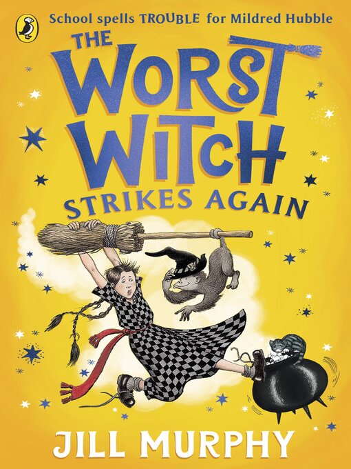 Title details for The Worst Witch Strikes Again by Jill Murphy - Wait list